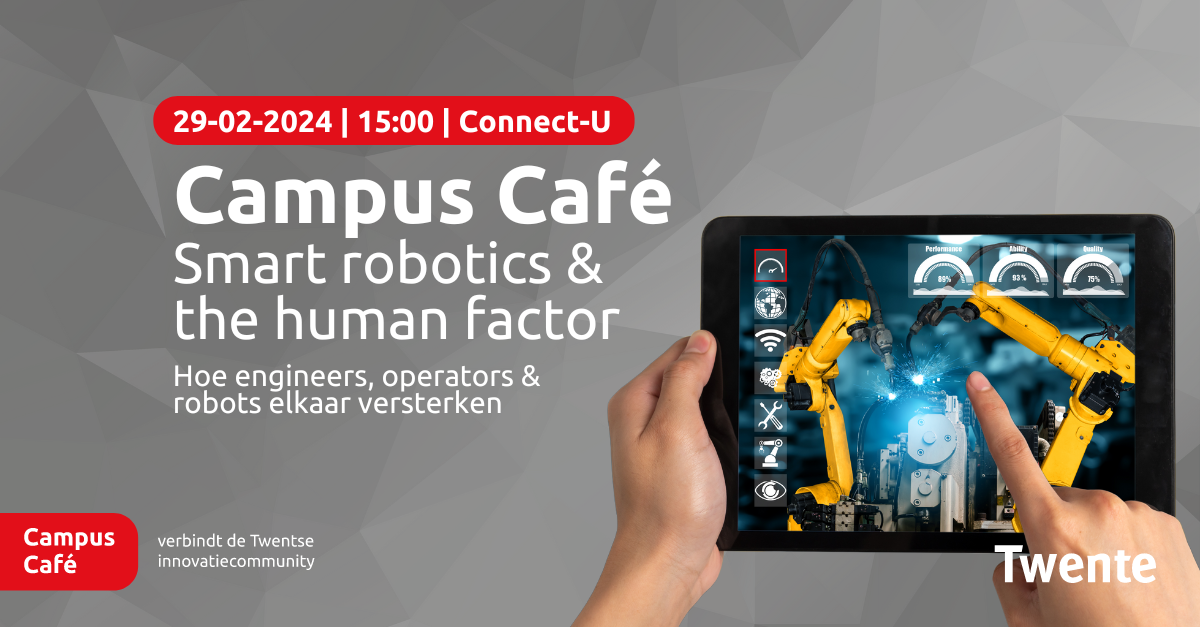 29 februari Campus Café: Smart Robotics & The Human Factor